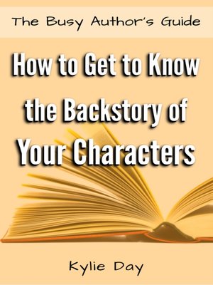 cover image of How to Get to Know the Backstory of Your Characters